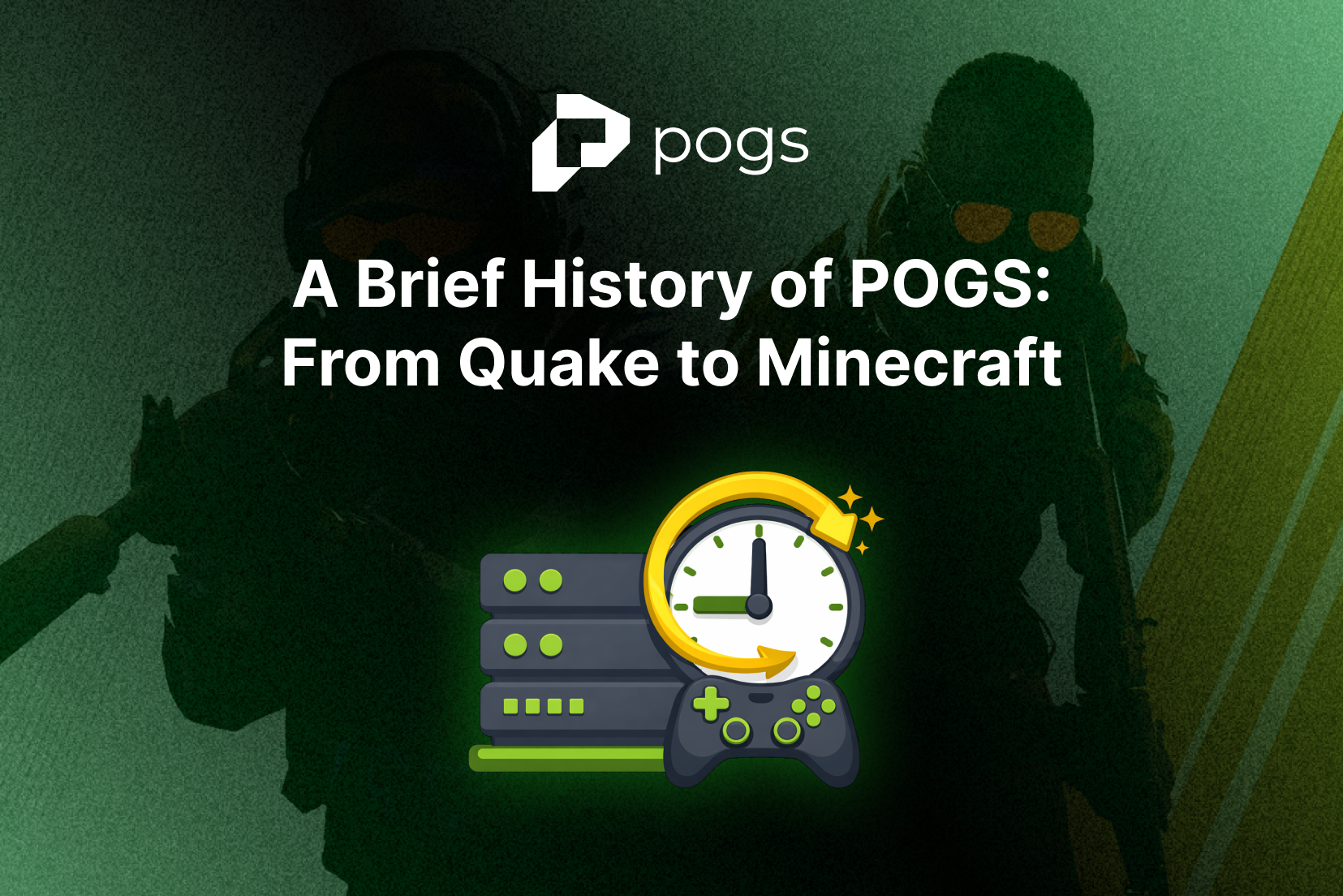 A Brief History of POGS: From Quake to Minecraft